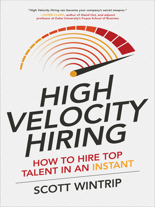 Title details for High Velocity Hiring by Scott Wintrip - Available